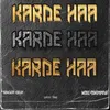 About Karde Haa Song